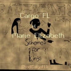 Cargo FL x Marie Elizabeth - Scheme's For Kings