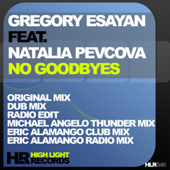 Gregory Esayan feat. Natalia Pevcova - No Goodbyes(Michael Angelo Thunder Mix)