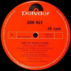 Don Ray - Got To Have Loving (Alberg Edit)