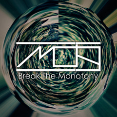 Break The Monotony [free download in description]