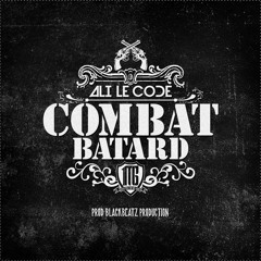 Combat Batard (Prod By Blackbeatz Production)ALI leCod
