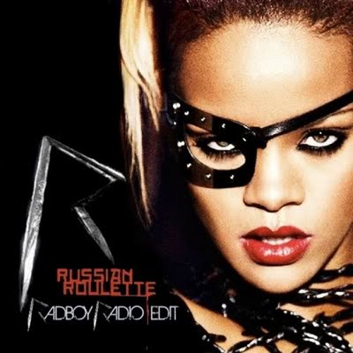 Russian Roulette - Rihanna  Music lyrics, Tv show music, Russian roulette  rihanna