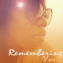 Remembering You