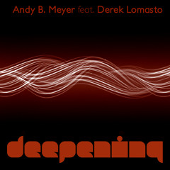 Deep Runners - Andy B Meyer Feat. Derek Lomasto (Original Mix) Preview
