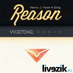 Hook N Sling vs Nervo - Reason (Vicetone Remix) (www.Livezik.eu)