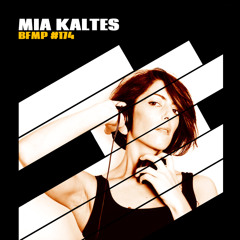 BFMP #174 Mia Kaltes - 01.03.2013 on air@Framed.fm Dj set for BALANCE FM