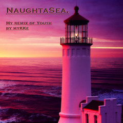 myKKe - Youth (NaughtaSea. Remix)