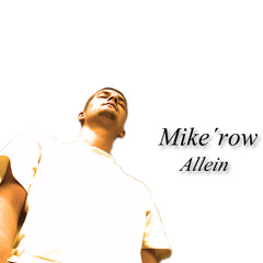 Mike´row - Allein EP (snippit)