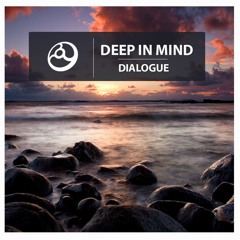 Deep In Mind - Dialogue EP preview
