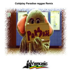 Coldplay - Paradise Reggae Remix