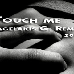 Abigail Bailey - Touch me (Agelakis G. Remix 2013)
