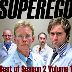 Superego: Episode 2:10 Best of Season 2: Vol. 1