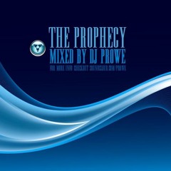 Dj Prowe - The Prophecy (Please Check Out The Info)