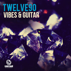 Twelve90 - Vibes and Guitar
