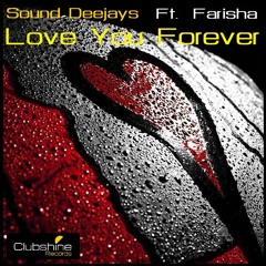 Sound Deejays ft. Farisha - Love You Forever (ChromaChords "Midnight" Mix) [Promo]