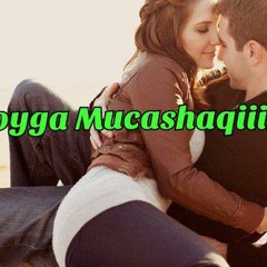 Iidle yare hees jaceyl ............ Edit by :- Eng alkatra ......... Hooyga mucashaqiinta