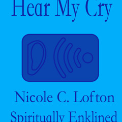 Hear My Cry (Spoken Word)