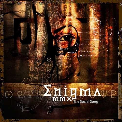 ENIGMA -  MMX Social Song  (First version Official)