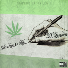 DLondon -U kno im high