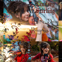 Lindsey Stirling - Electric Daisy(Procyrous remix)