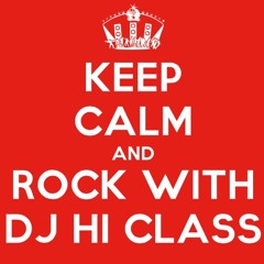 DJ Hi Class Keep Calm V1