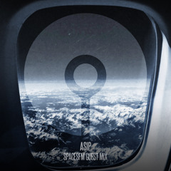 ASIP - SpacesFM Guest Mix