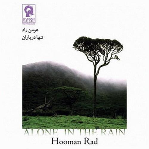 Hooman Rad - Alone In The Rain