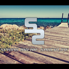 ShockLine - Spring Break