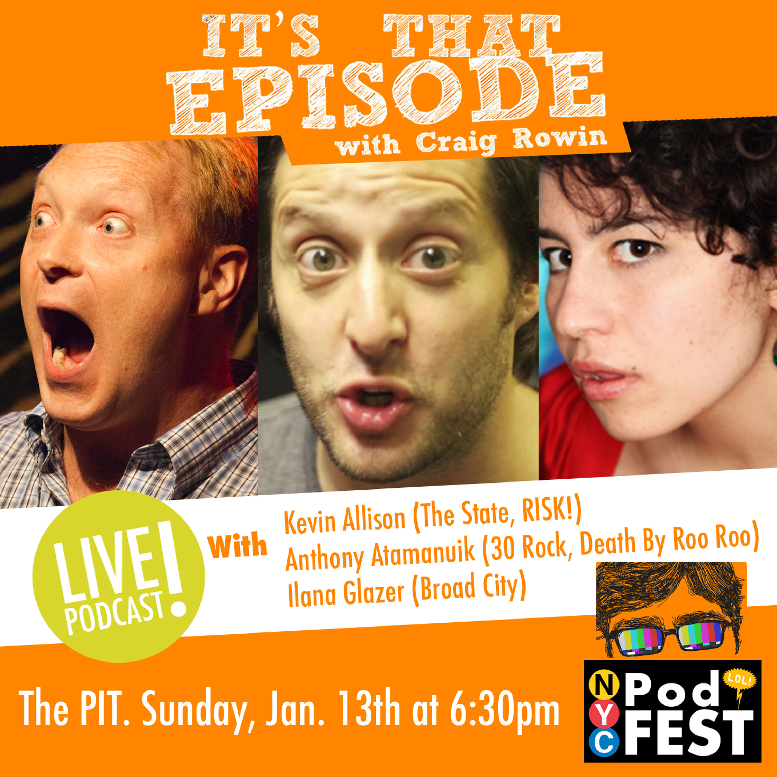 50 - LIVE! with Kevin Allison, Ilana Glazer, Anthony Atamanuik episode artwork