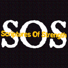 SOS (Scriptures Of Strength)