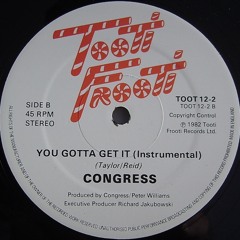 You Gotta Get It (Instrumental) - Congress