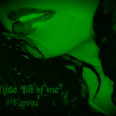 Little Bit of me