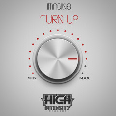 IMAGiN8 - Turn Up [Out NOW] [FREE]