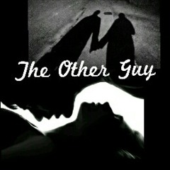The Other Guy