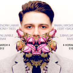 Kendrick Lamar - Money Trees (UNLUVABLE REMIX)