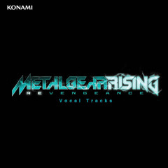 A Stranger I Remain (Maniac Agenda Mix)Metal Gear Rising: Revengeance