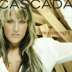 One more night - Cascada (Dj K Bootleg Preview)