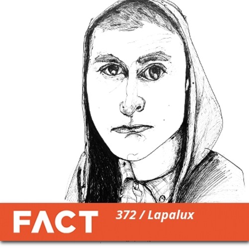 FACT mix 372 - Lapalux (Mar '13)