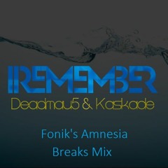 Deadmau5 & Kaskade - I Remember (Fonik's Amnesia Breaks Mix)
