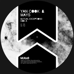 [MUX008] Yan Cook & Mays / Woo York & Exploit - Mutual Exceptions