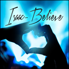 Isaac - Believe