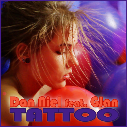 DanNiel feat. GJan - Tattoo (Bootleg Mix)