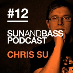 Sun And Bass Podcast #12 - Chris.SU