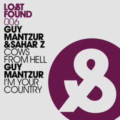 Guy Mantzur & Sahar Z - Cows From Hell (Cut)