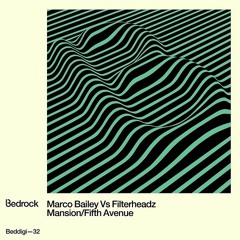 Marco Bailey & Filterheadz - Fifth Avenue (Original Mix) [Bedrock Records]