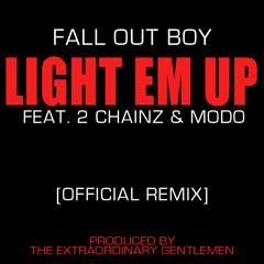 Fall Out Boy - Light Em Up (Feat. 2 Chainz & Modo) [Official Remix]