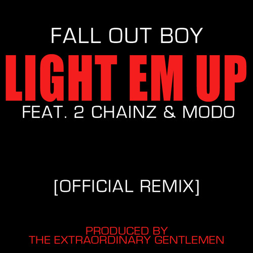 Stream Out Boy - Light Em Up (Feat. Chainz & Modo) [Official Remix] by 495Traffik | Listen online for free on SoundCloud