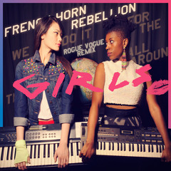 French Horn Rebellion - Girls (Rogue Vogue Remix)