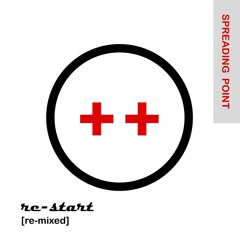 SPREADING POINT - re-start [re-mixed] [Album]