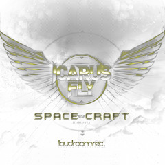 Icarus Fly - Space Craft (Original Mix)  **OUT on Loudroom**